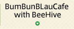 BumBunBLauCafe with BeeHive