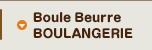 Boule Beurre BOULANGERIE