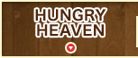 HUNGRY HEAVEN