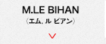 M.LE BIHAN（エム. ル ビアン）
