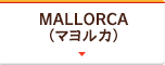 MALLORCA（マヨルカ）
